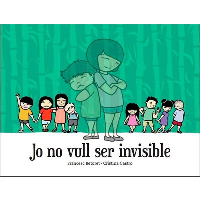 Imagen 0 de Jo no vull ser invisible