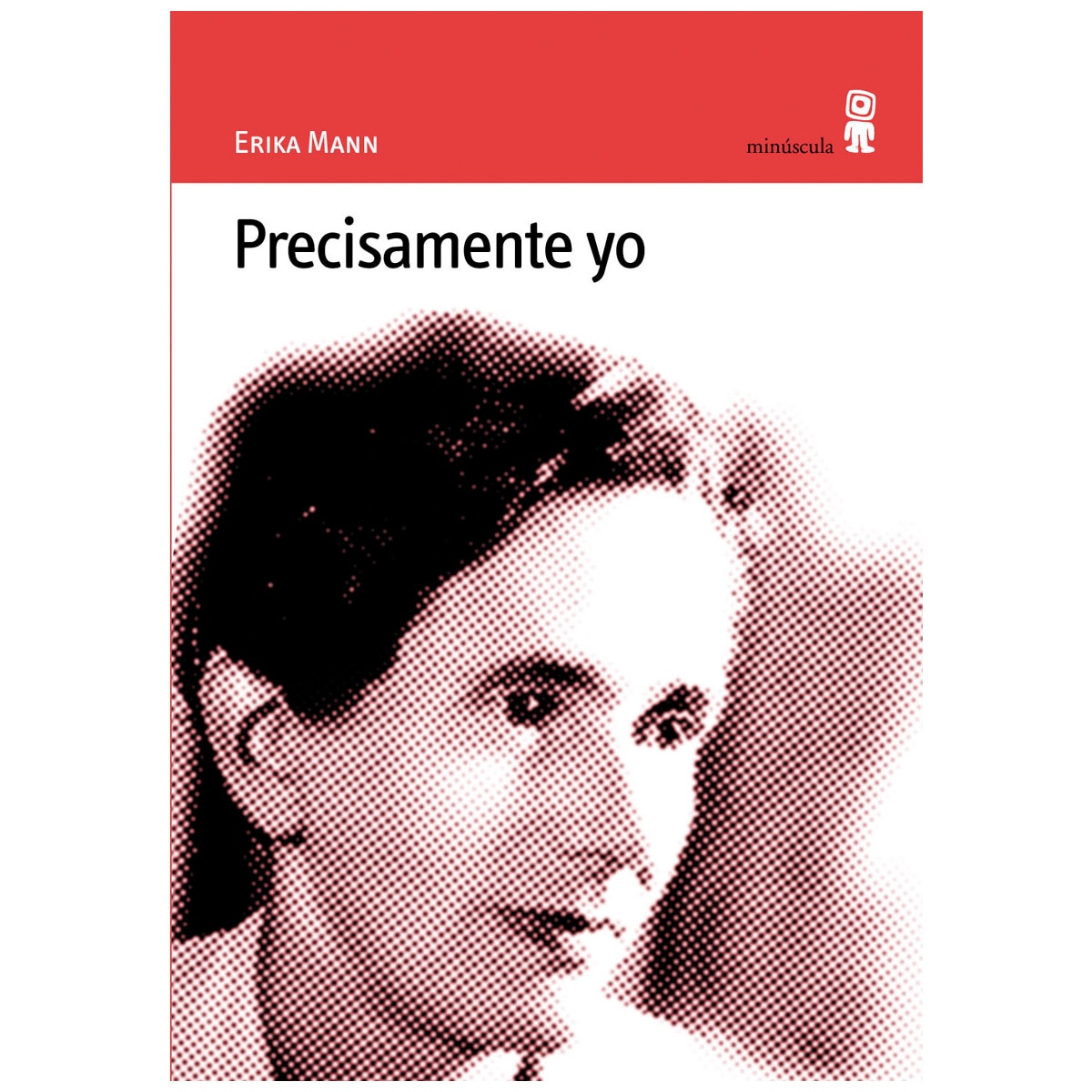 Imagen 0 de Precisamente yo (Tapa blanda)