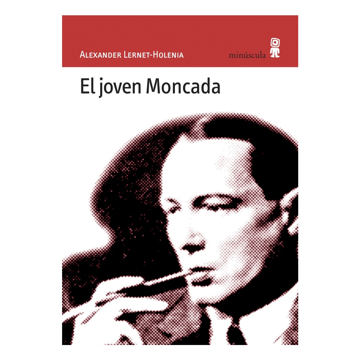 Imagen 0 de El joven moncada (Tapa blanda)