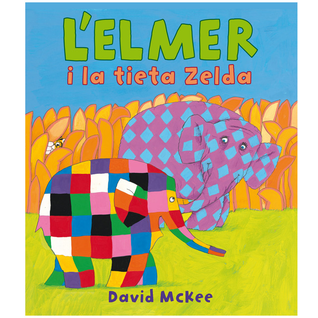 Imagem 0 de L'Elmer. Un conte - L'Elmer i la tieta Zelda (Capa dura)
