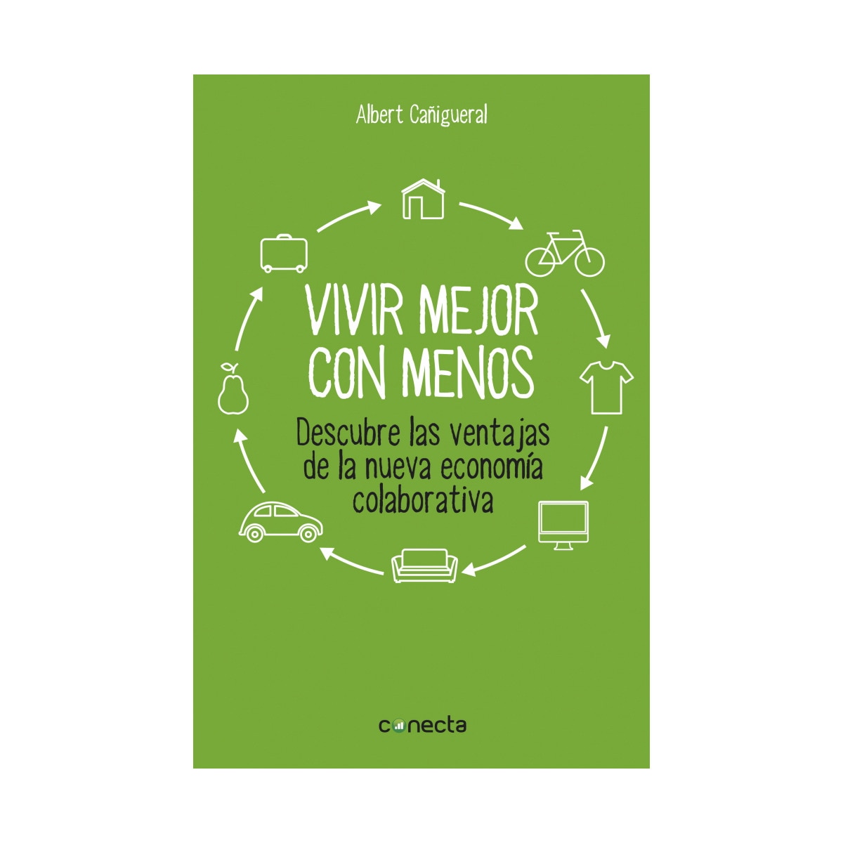 Imagem 0 de Vivir mejor con menos: Descubre las ventajas de la nueva economía colaborativa(Tapa blanda)