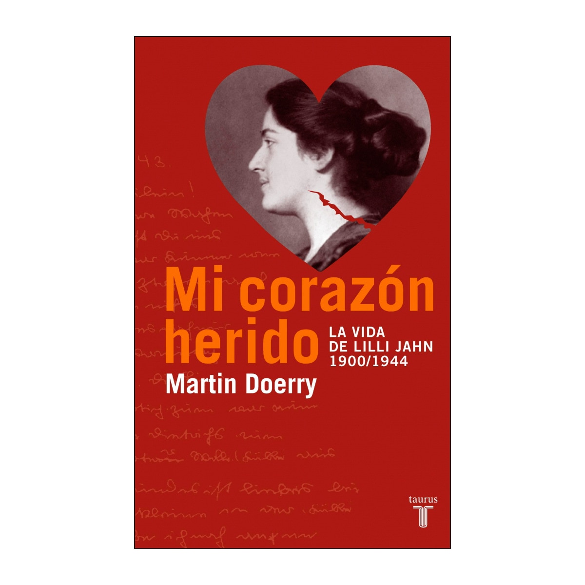 Mi corazón herido. La vida de Lilli Jahn, 1900-1944 (Capa mole) 1