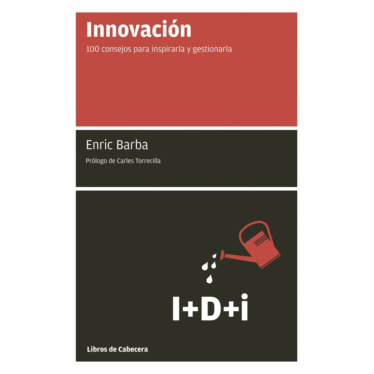 Innovación: 100 Consejos Para Inspirarla Y Gestionarla 1