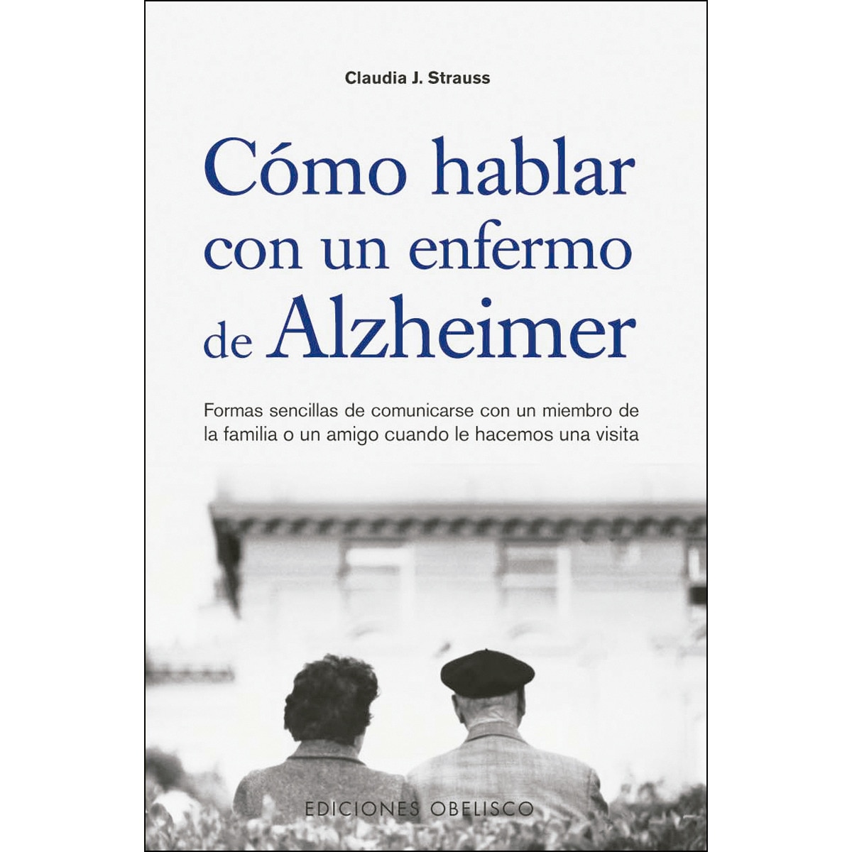 Cómo Hablar Con Un Enfermo De Alzheimer 1
