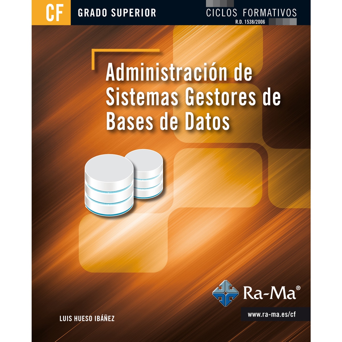 Administración de sistemas gestores de bases de datos (GRADO SUP.) (Capa mole) 1