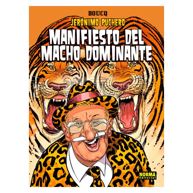 Jerónimo puchero 5. Manifiesto del macho dominante 1