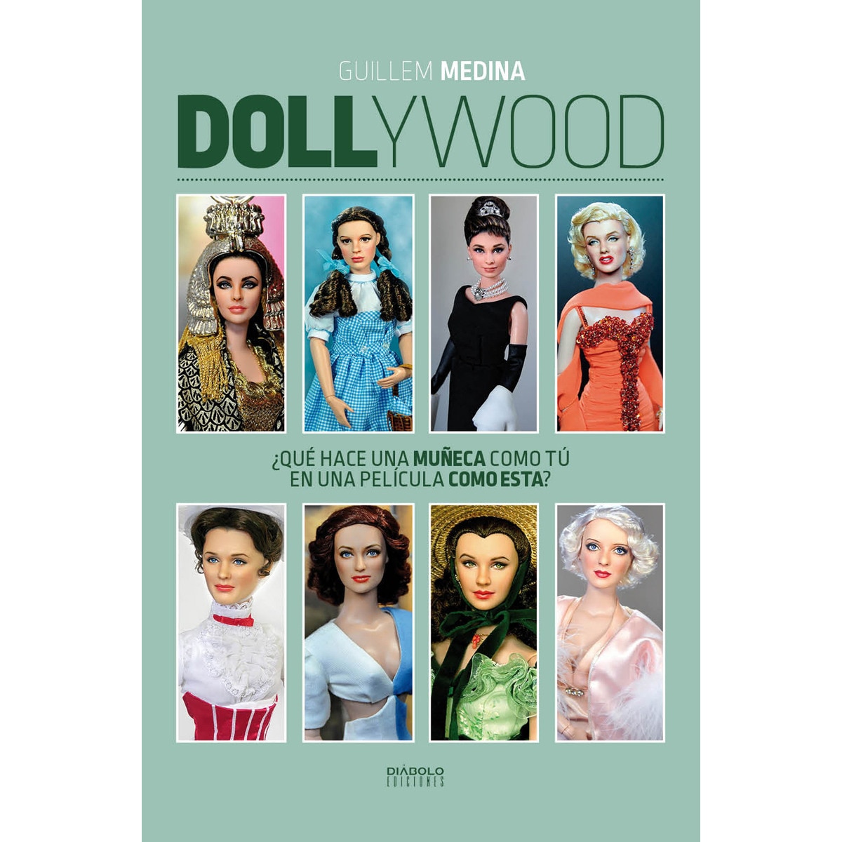 Dollywood. ¿Que Hace Una Muñeca Como Tu En Una 1