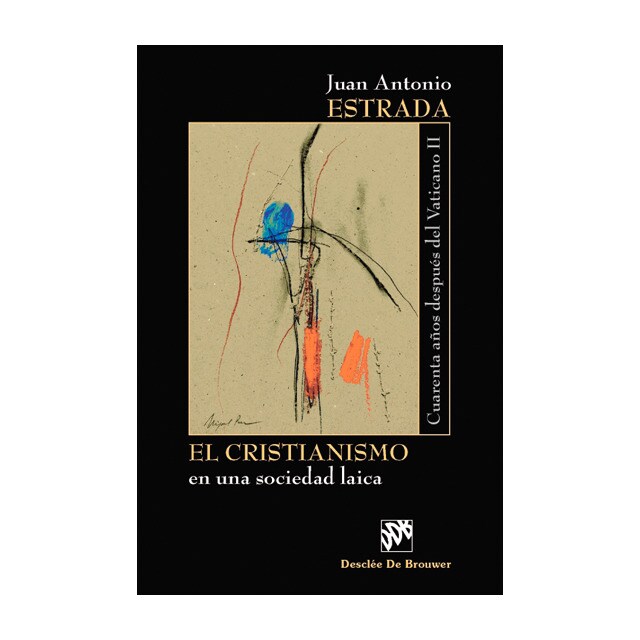 El cristianismo en una sociedad laica: cuarenta años después del vaticano ii (Tapa dura) 1