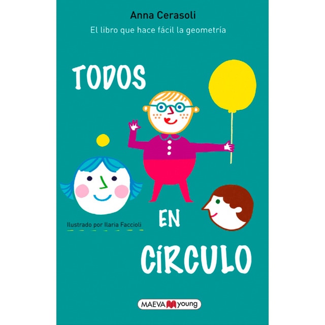 Todos en círculo: ¡El libro que hace fácil la geometría! (Capa mole) 1