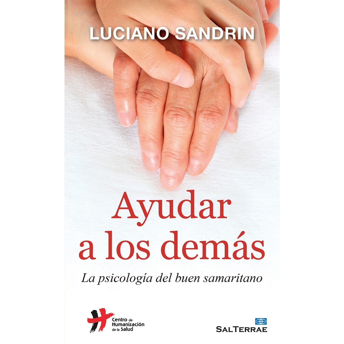 Imagem 0 de Ayudar a los demás: La psicología del buen samaritano(Tapa blanda)