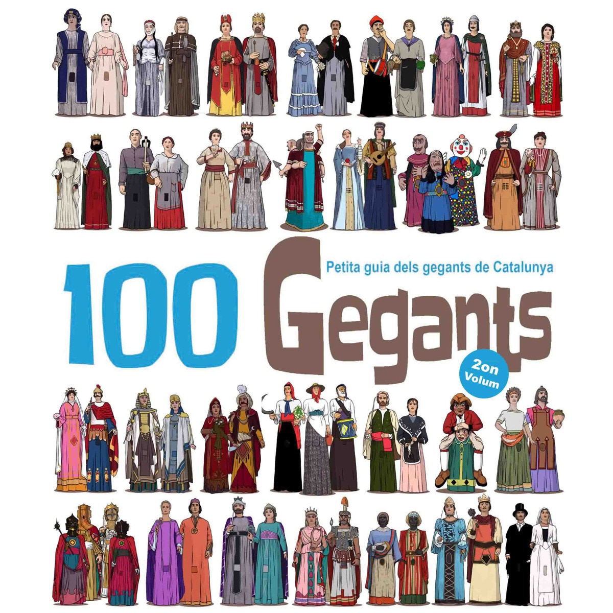 Imagem 0 de 100 Gegants. Volum 2: Petita guia dels Gegants de Catalunya (Capa mole)