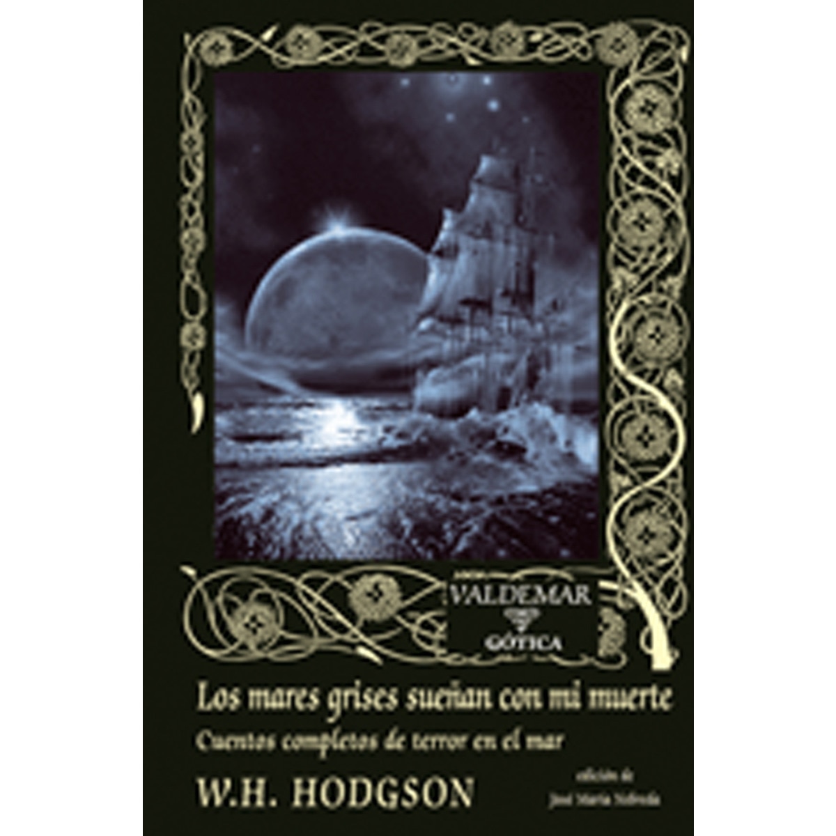 Imagem 0 de Los mares grises sueñan con mi muerte: Cuentos completos de terror en el mar (Capa dura)