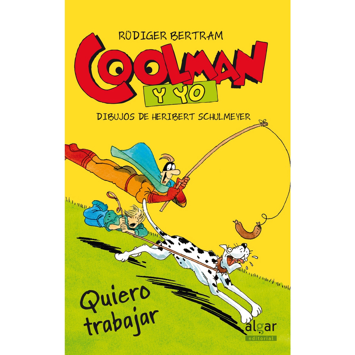 Coolman y yo. Quiero trabajar(Tapa blanda) 1