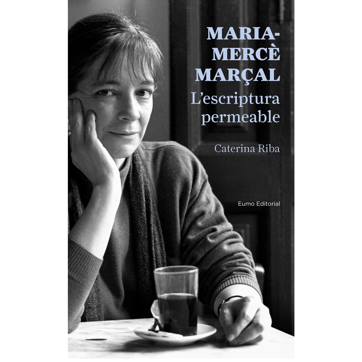 Maria-Mercè Marçal. L'escriptura permeable (Capa mole) 1