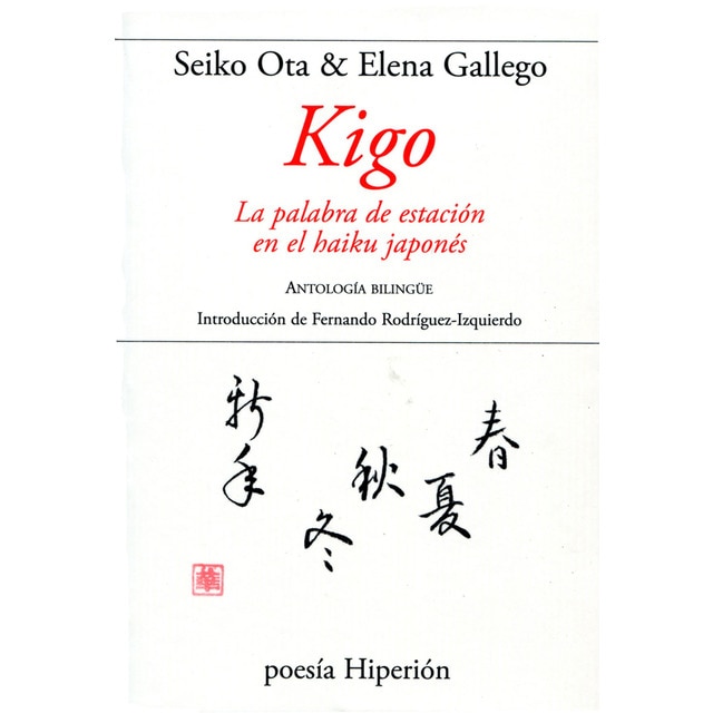 Imagem 0 de Kigo. La Palabra De Estación En El Haiku Japonés