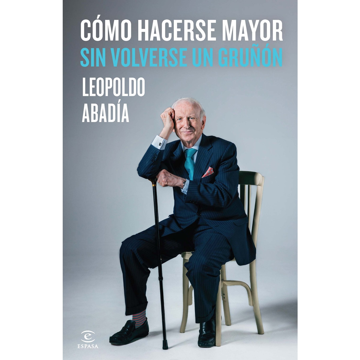Cómo hacerse mayor sin volverse un gruñón (Capa mole com abas) 1
