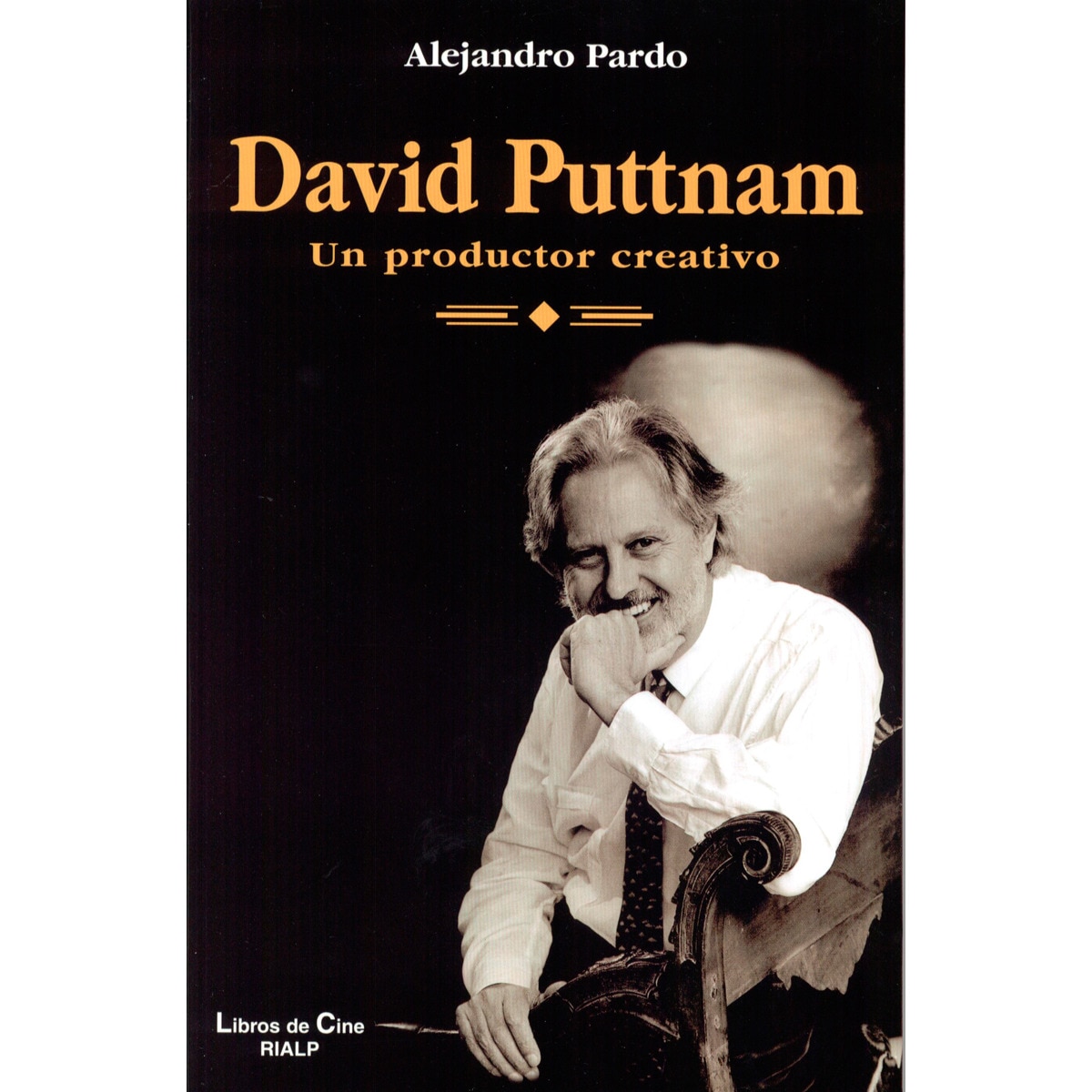 David Puttnam. Un productor creativo (Capa mole) 1