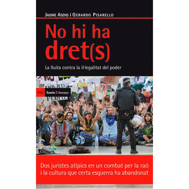 No hi ha dret(s): La lluita contra la il.legalitat del poder (Capa mole com abas) 1