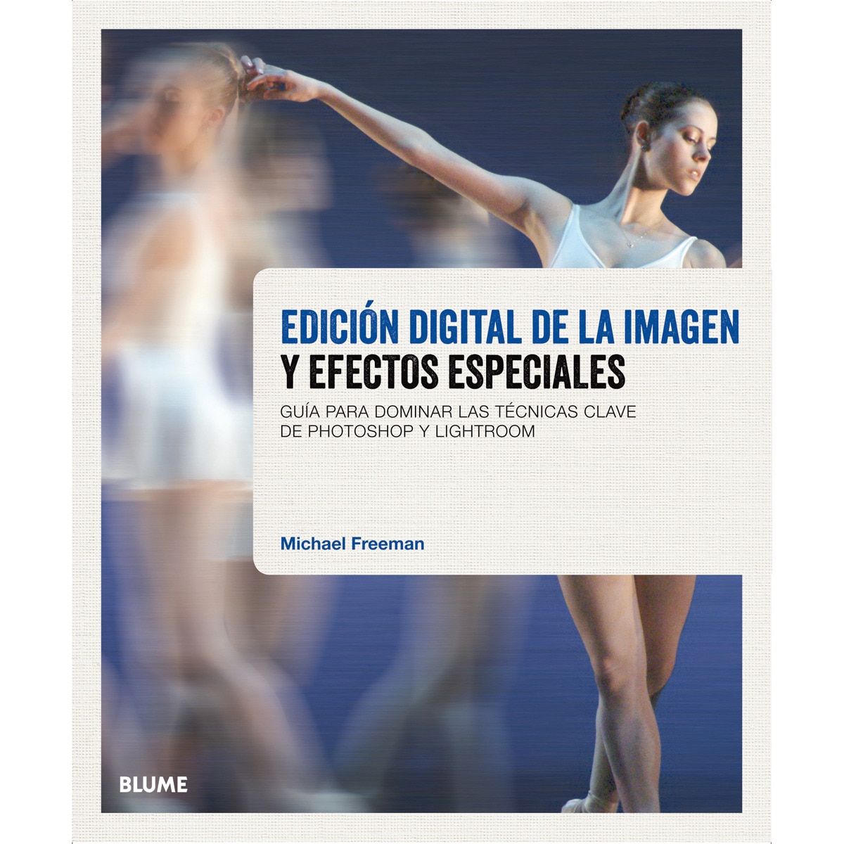 Imagem 0 de Edición digital de la imagen y efectos especiales: Guía para dominar las técnicas clave de Photoshop y Lightroom (Capa mole com abas)