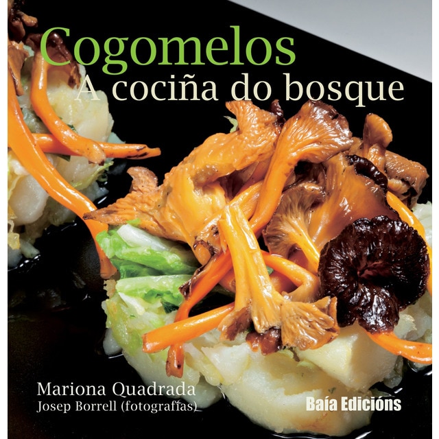 Imagem 0 de Cogomelos. A cociña do bosque: A cociña do bosque (Capa dura)
