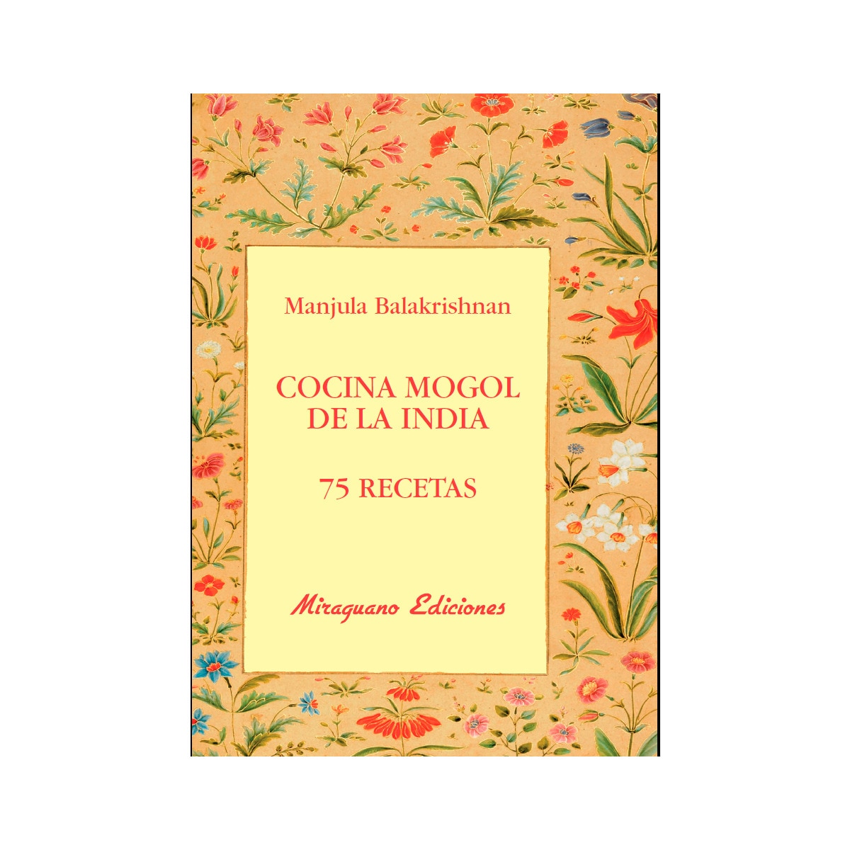 Cocina Mogol De La India. 75 Re 1