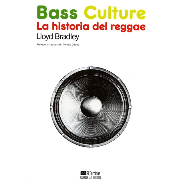 Imagen 0 de Bass Culture: La historia del reggae  (Tapa blanda con solapas)