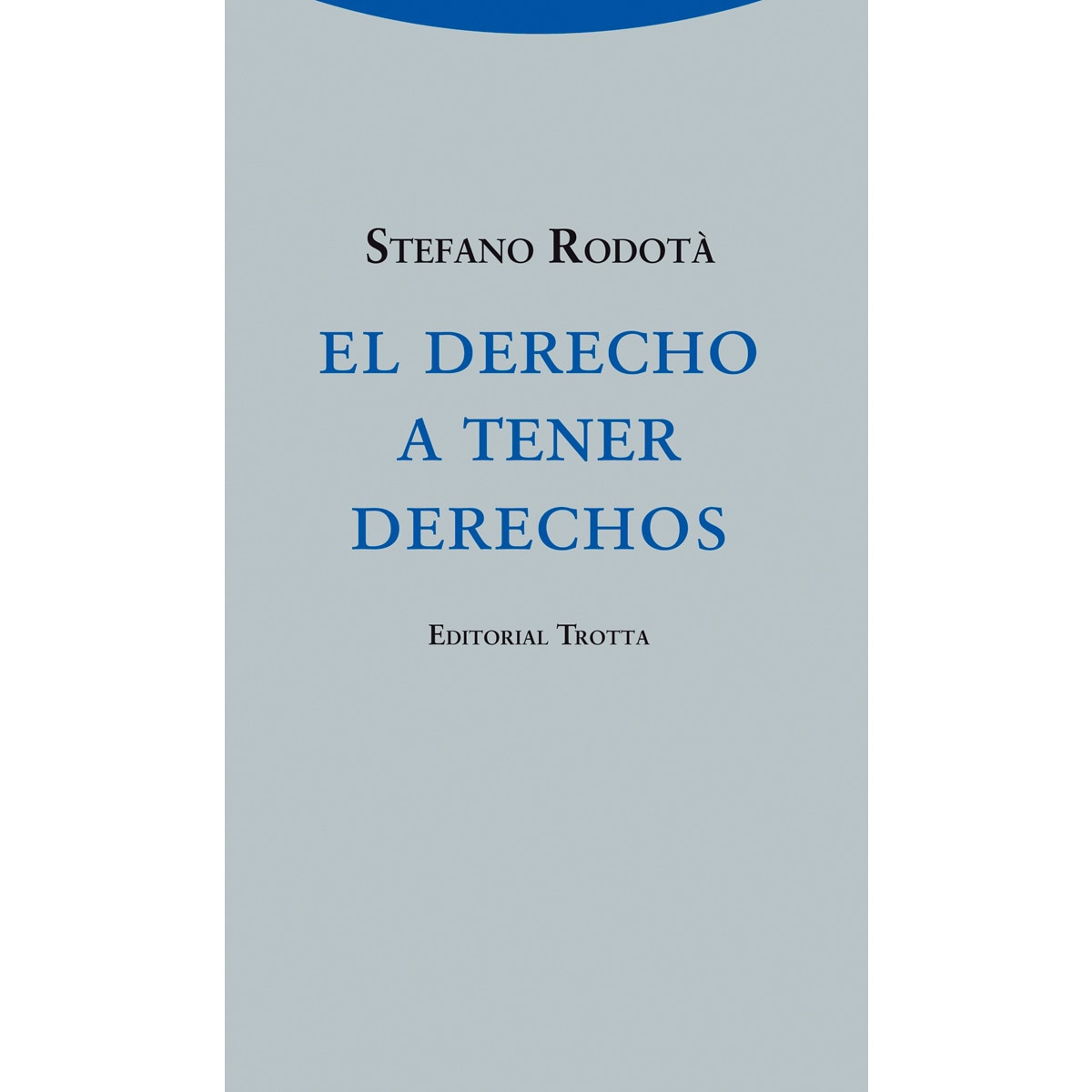 El derecho a tener derechos(Tapa blanda) 1