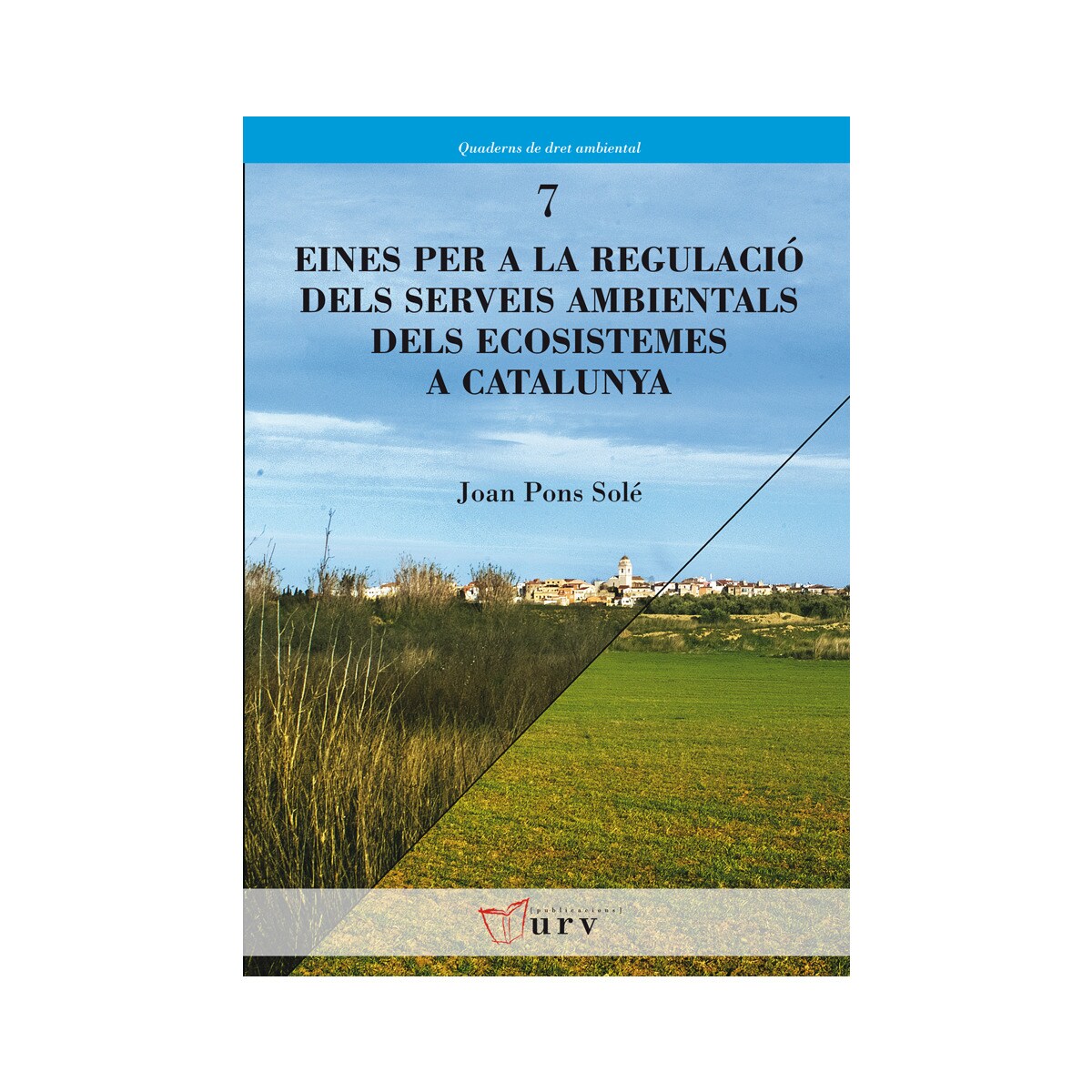 Eines per a la regulació dels serveis ambientals dels ecosistemes a Catalunya (Capa mole) 1