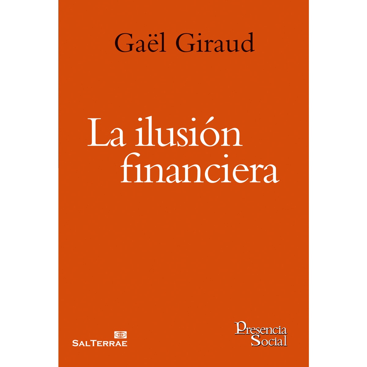 La ilusión financiera(Tapa blanda) 1