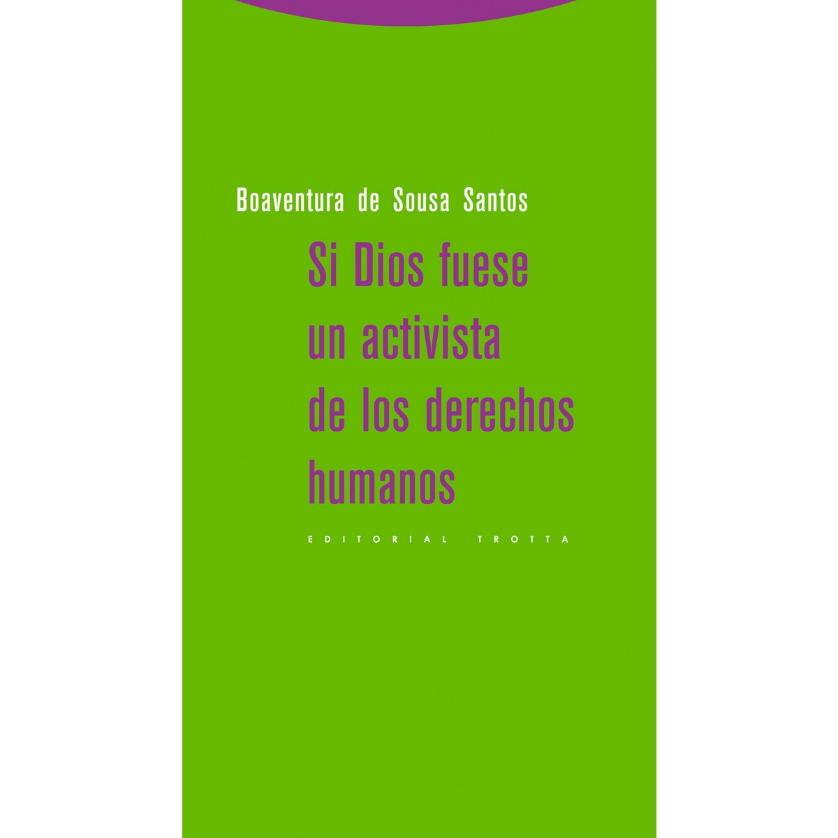 Imagem 0 de Si Dios fuese un activista de los derechos humanos (Capa mole)