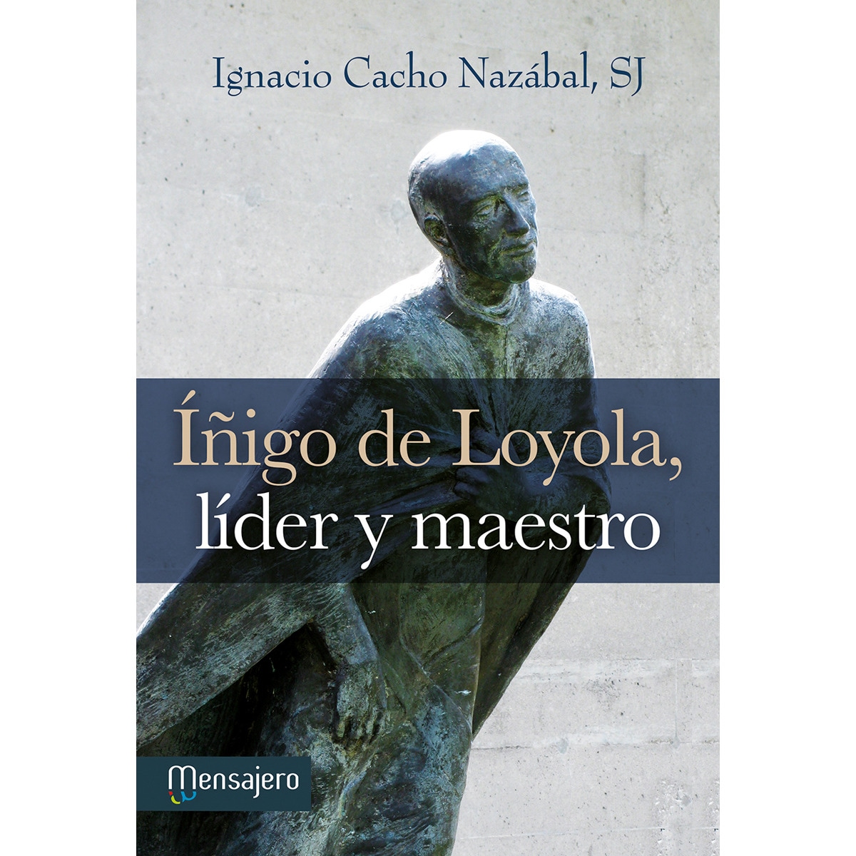 Imagem 0 de Íñigo de loyola, líder y maestro(Tapa blanda)