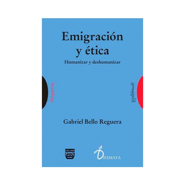 EMIGRACIÓN Y ÉTICA: HUMANIZAR Y DESHUMANIZAR (Capa mole) 1
