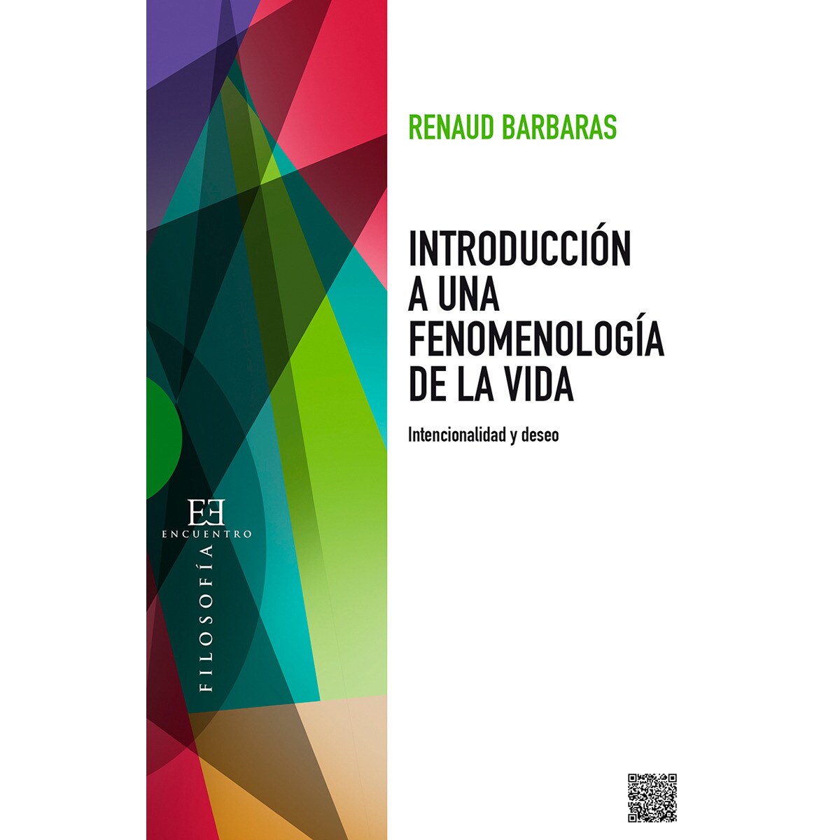 Introducción a una fenomenología de la vida: Intencionalidad y deseo (Capa mole com abas) 1