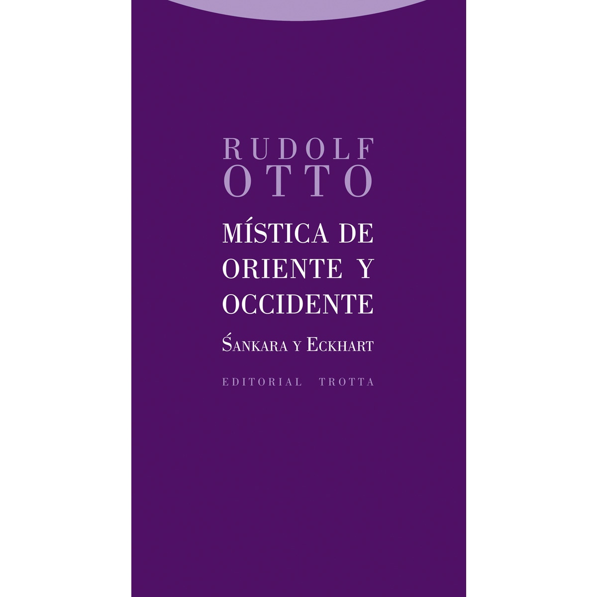 Mística de Oriente y Occidente: Sankara y Eckhard (Capa mole) 1