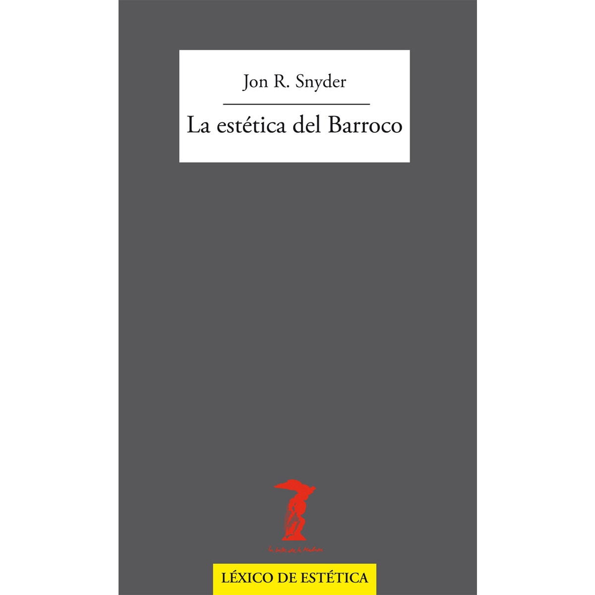 La estética del Barroco (Capa mole com abas) 1