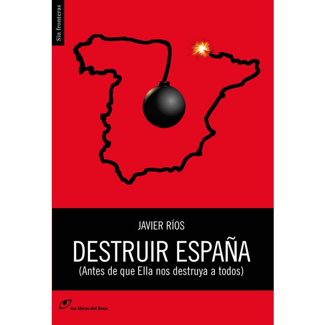 Imagen 0 de Destruir españa: (antes de que ella nos destruya a todos) (Tapa blanda)
