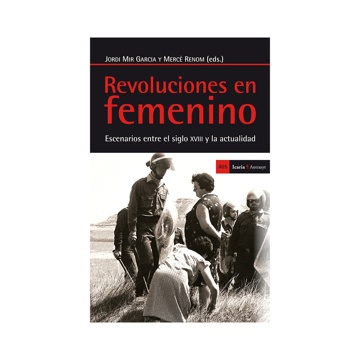Imagem 0 de Revoluciones En Femenino: Escenarios Entre El SigloxVIII Y La Actualidad