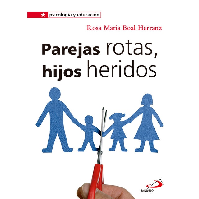 Parejas rotas, hijos heridos(Tapa blanda) 1