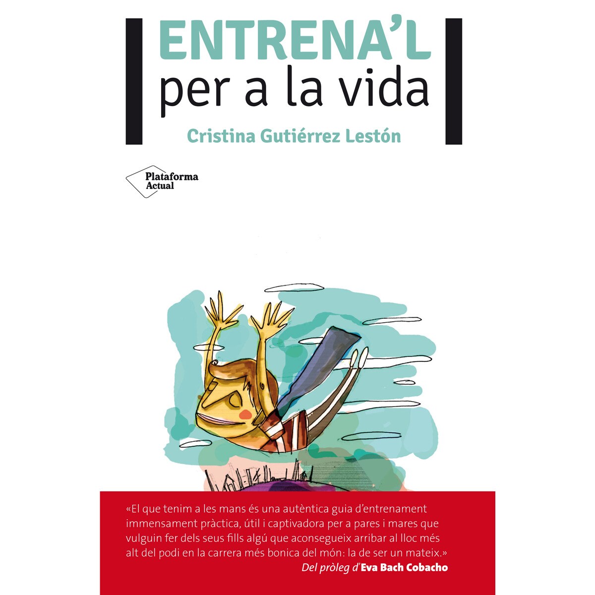 Entrena'l per a la vida (Capa mole com abas) 1