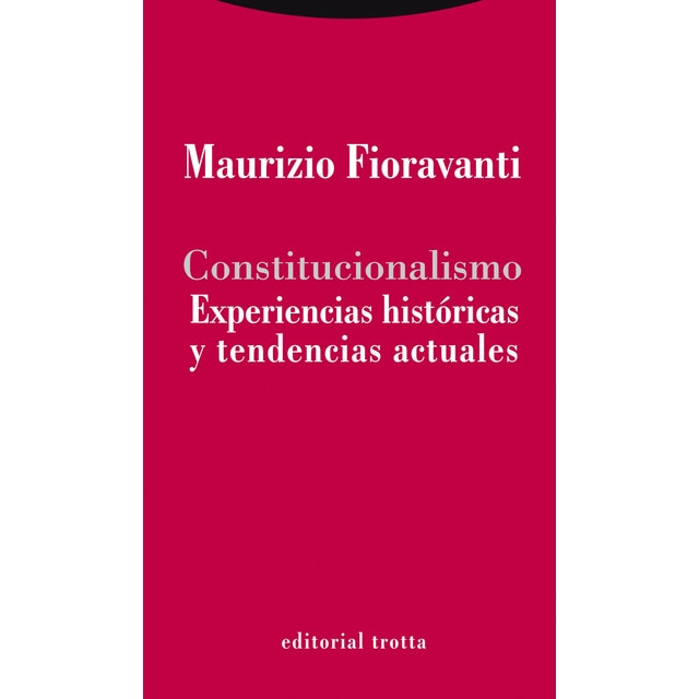Imagen 0 de Constitucionalismo: Experiencias históricas y tendencias actuales (Tapa blanda)