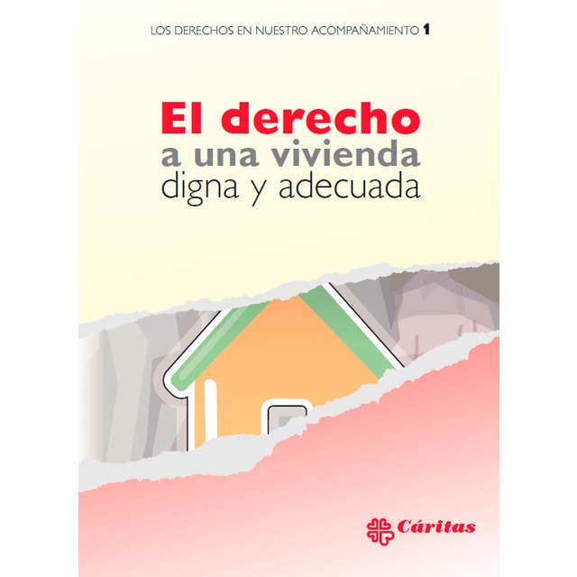 Imagen 0 de El derecho a una vivienda digna y adecuada