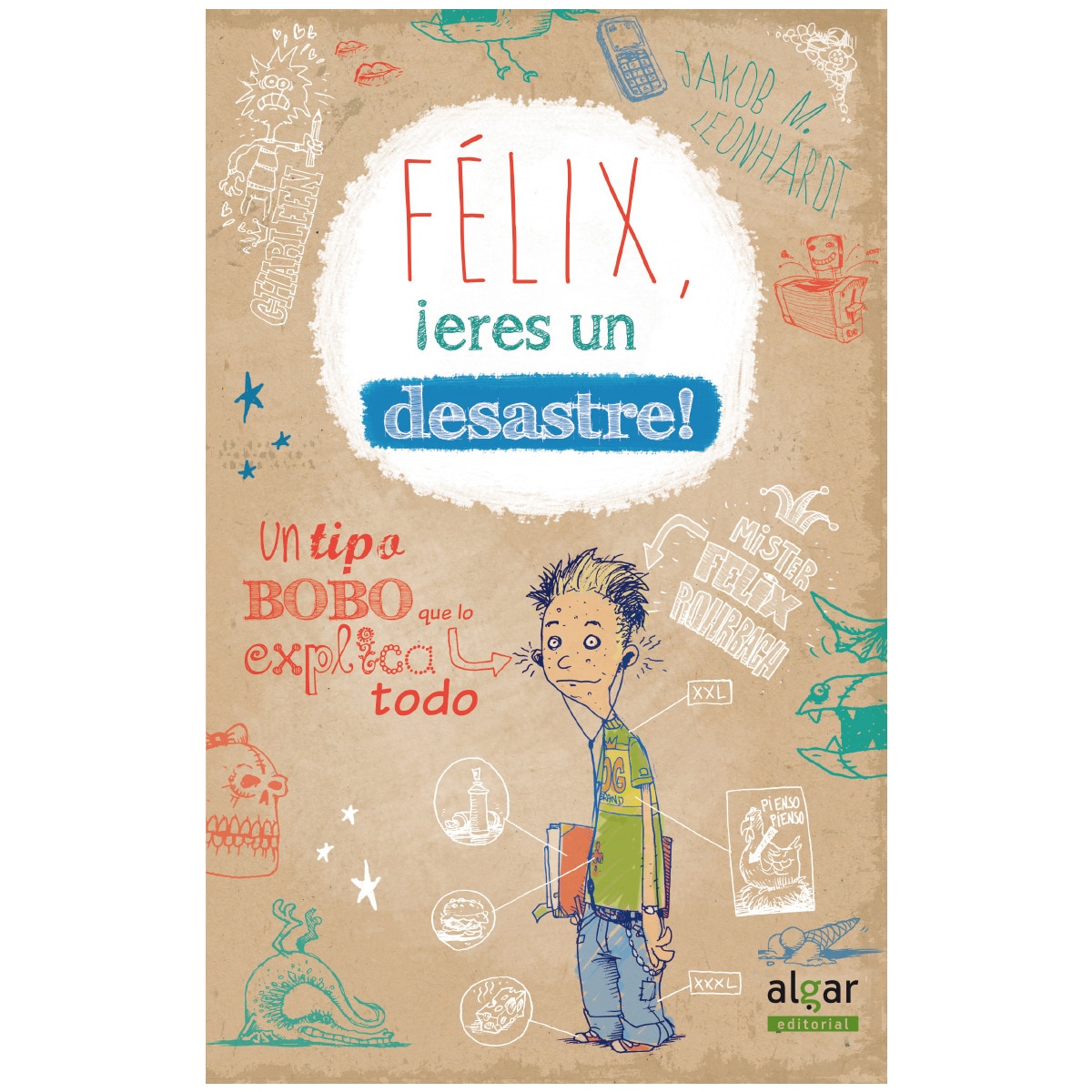 Félix, ¡eres un desastre!(Tapa blanda) 1