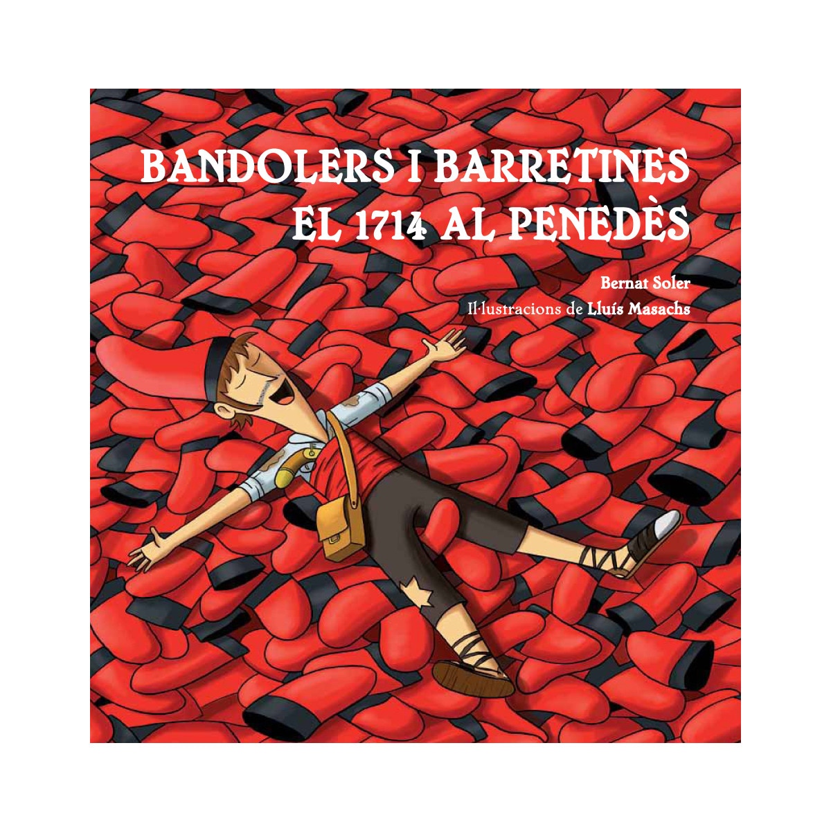 Imagem 0 de Bandolers i barretines: El 1714 al Penedès (Capa mole)