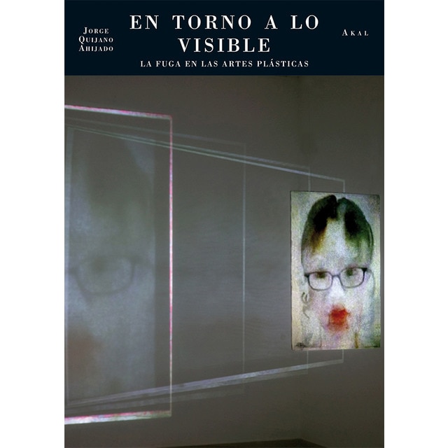 En torno a lo visible: La fuga en las artes plásticas (Capa mole com abas) 1