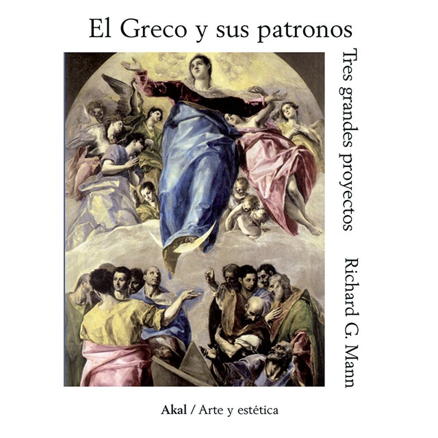 Imagem 0 de El Greco y sus patronos: Tres grandes proyectos (Capa mole com abas)
