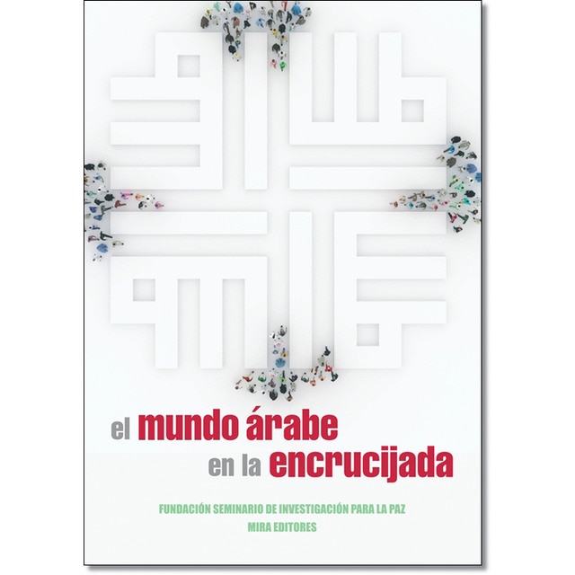 Imagen 0 de El mundo árabe en la encrucijada (Tapa blanda)