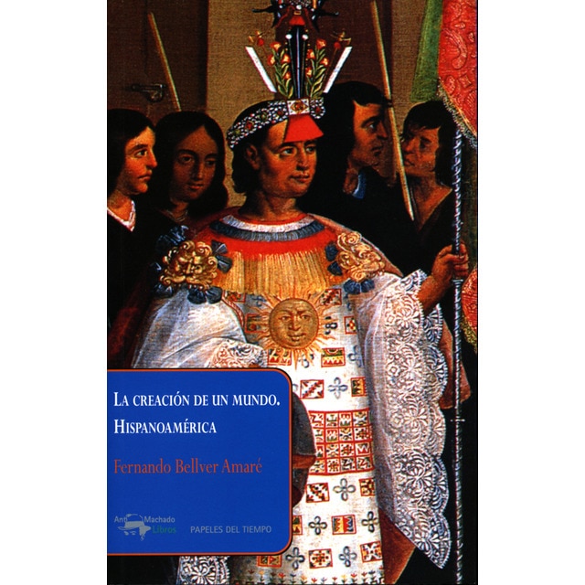 Imagem 0 de La creación de un mundo. Hispanoamérica (Capa mole com abas)