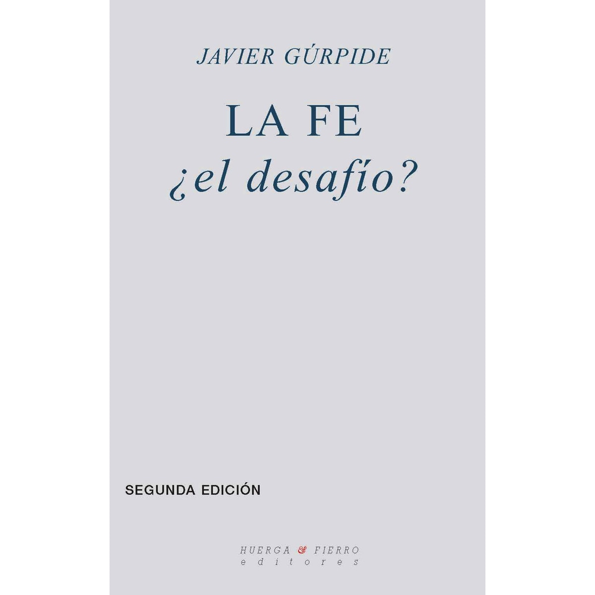 Imagem 0 de La Fe ¿El Desafío?