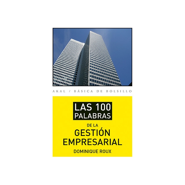 Imagen 0 de Las 100 palabras de la gestión empresarial (Bolsillo) (Tapa blanda)
