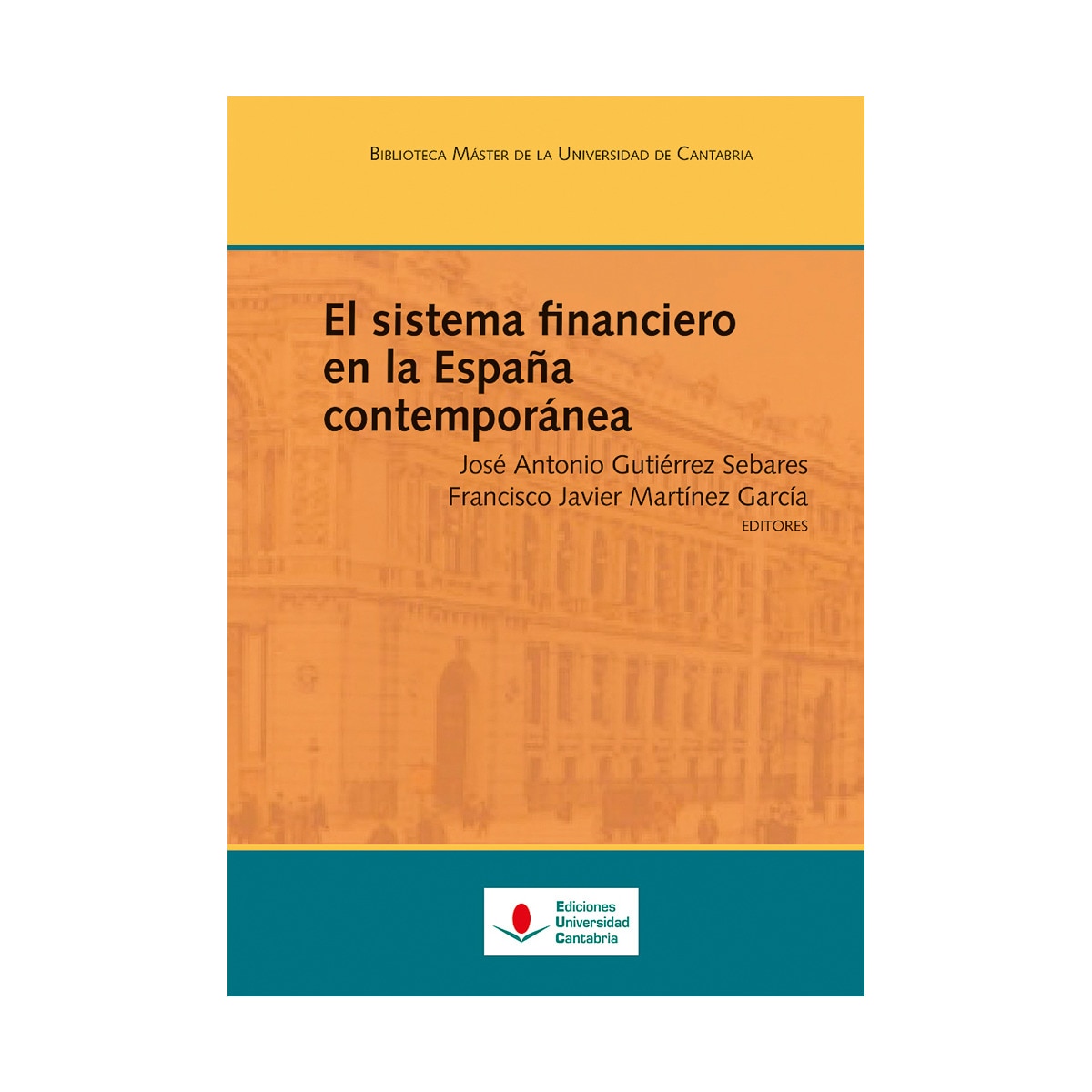 Imagem 0 de El sistema financiero en la España contemporánea (Capa mole com abas)